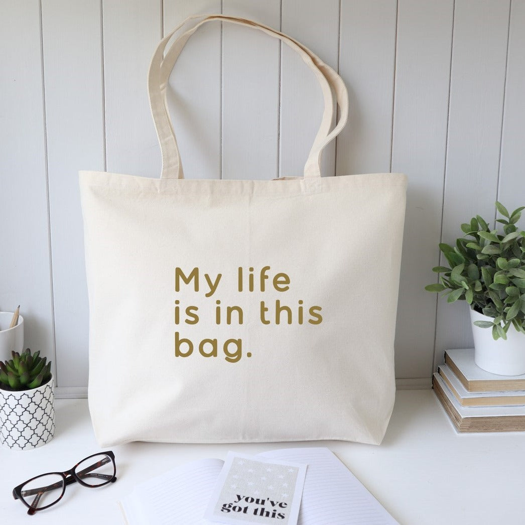 Tote Bag - My Life Is In This Bag